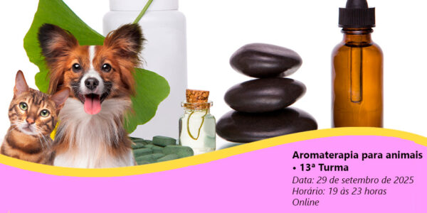Aromaterapia para animais • 13ª Turma