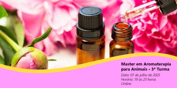 Master em Aromaterapia para Animais • 3ª Turma